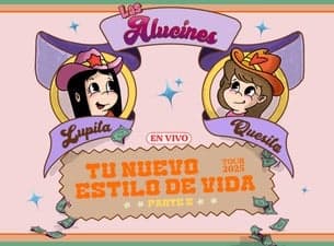 Las Alucines: Tu Nuevo Estilo de Vida US Tour
