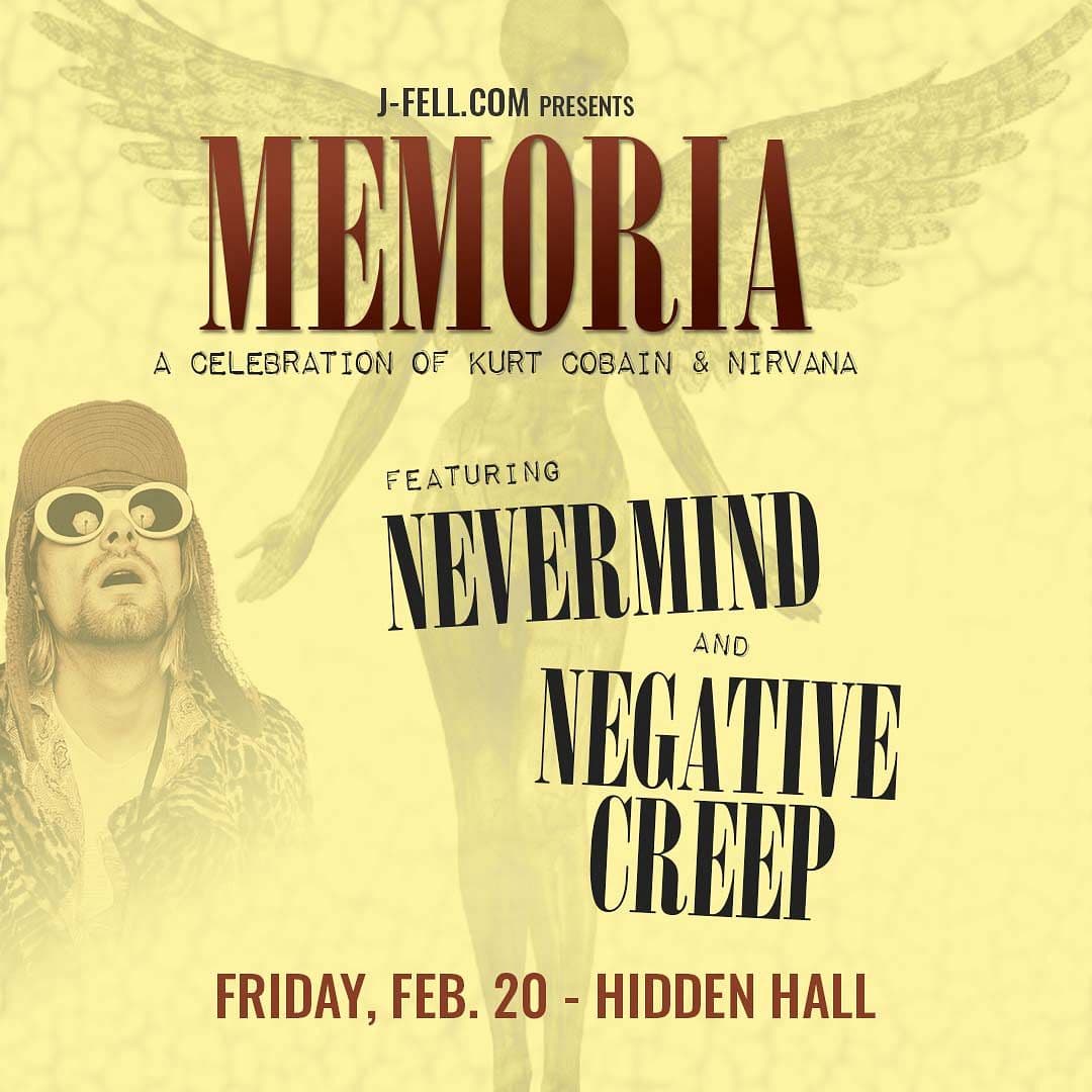 MEMORIA - A celebration of Kurt Cobain &amp; Nirvana, featuring: NEVERMIND &amp; NEGATIVE CREEP